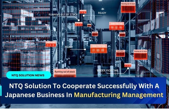 NTQソリューションが生産管理システム開発で日本大手企業と協力